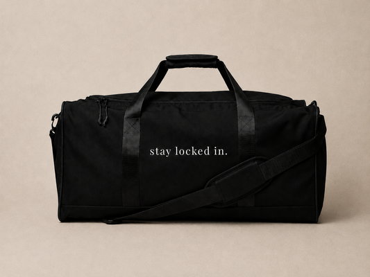 Stay Locked In | Duffle