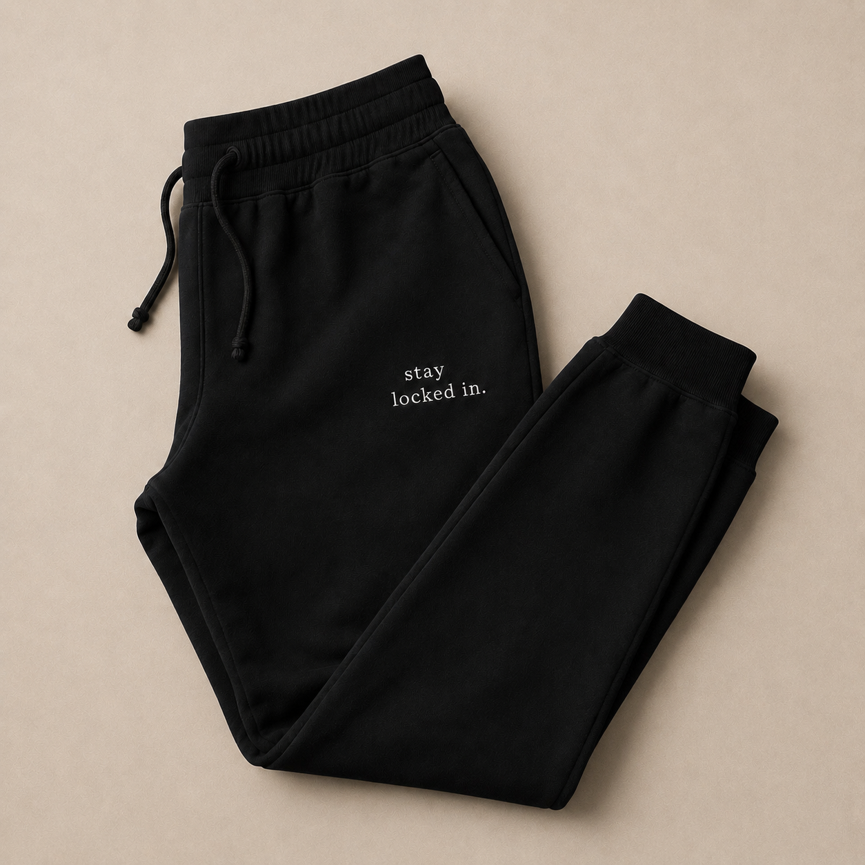 Stay Locked In | Sweatpants