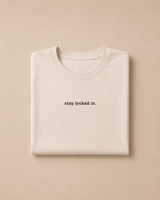 Stay Locked In | Crop